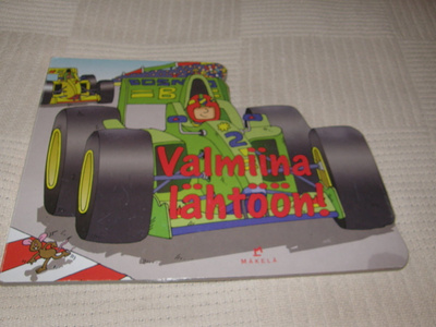 Puuhaa ja vauhtia Valmiina lähtöön
