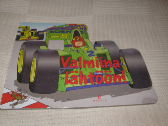 Puuhaa ja vauhtia  Valmiina lähtöön