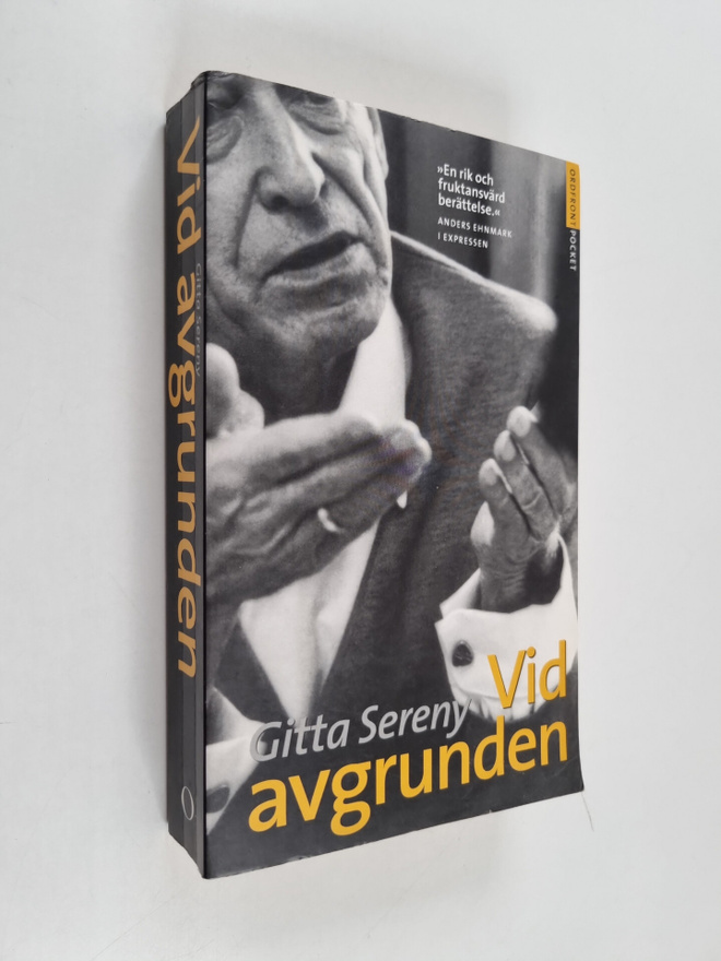 Gitta Sereny : Vid avgrunden : från barmhärtighetsmord ti...