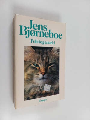 Jens Björneboe : Politi og anarki - essays
