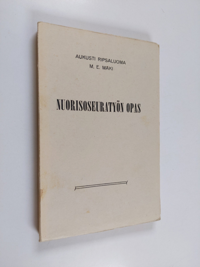Aukusti Ripsaluoma : Nuorisoseuratyön opas