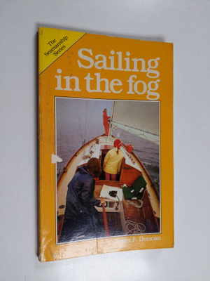 Roger F. Duncan : Sailing in the fog