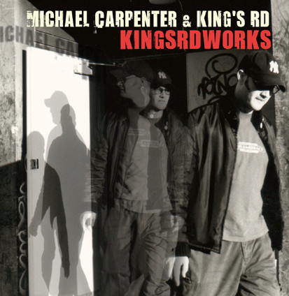 Michael Carpenter – Kingsrdworks - CD - 2003