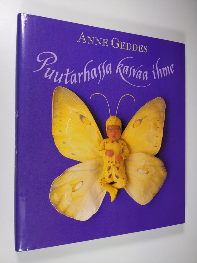 Anne Geddes : Puutarhassa kasvaa ihme