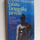 Lennart Hagerfors : Valaita Tanganjika-järvellä - pikkukuva 1