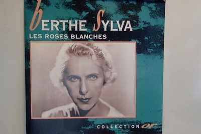 BERTHE SYLVA :: LES ROSES BLANCHES :: CD, COMPILATION   1992