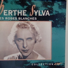 BERTHE SYLVA :: LES ROSES BLANCHES :: CD, COMPILATION   1992 - pikkukuva 1
