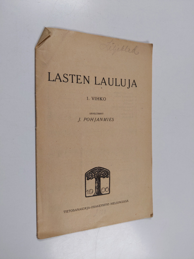 J. Pohjanmies : Lasten lauluja : 1 vihko