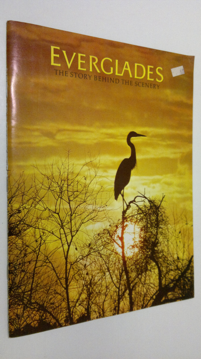 Jack de Golia : Everglades : the story behind the scenery