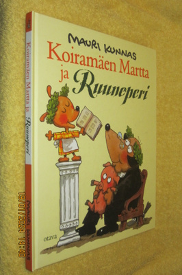 Koiramäen Martta ja Ruuneperi / Mauri Kunnas