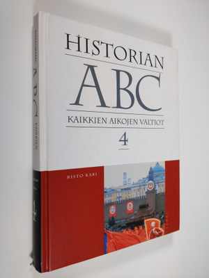 Risto Kari : Historian ABC 4 : kaikkien aikojen valtiot :...