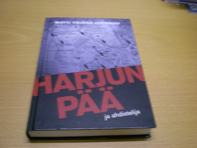 Matti Yrjänä Joensuu: Harjunpää ja ahdistelija