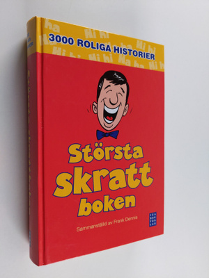 Frank Dennis : Största skrattboken : [3000 roliga historier]