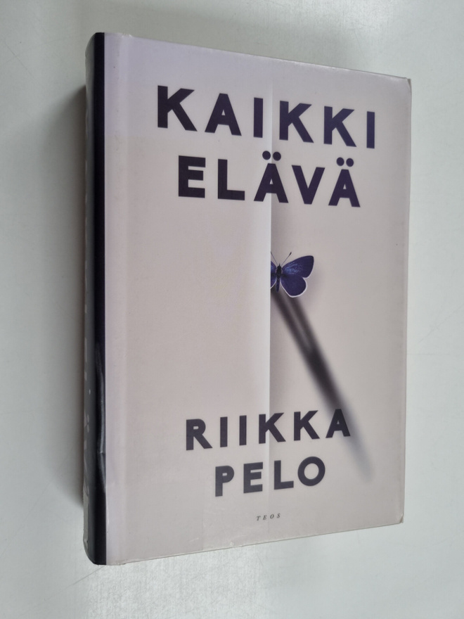 Riikka Pelo : Kaikki elävä