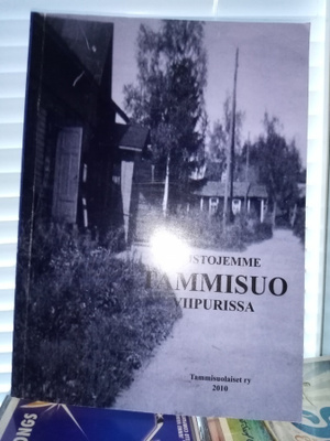 Muistojemme Tammisuo Viipurissa ( SIS POSTIKULU)