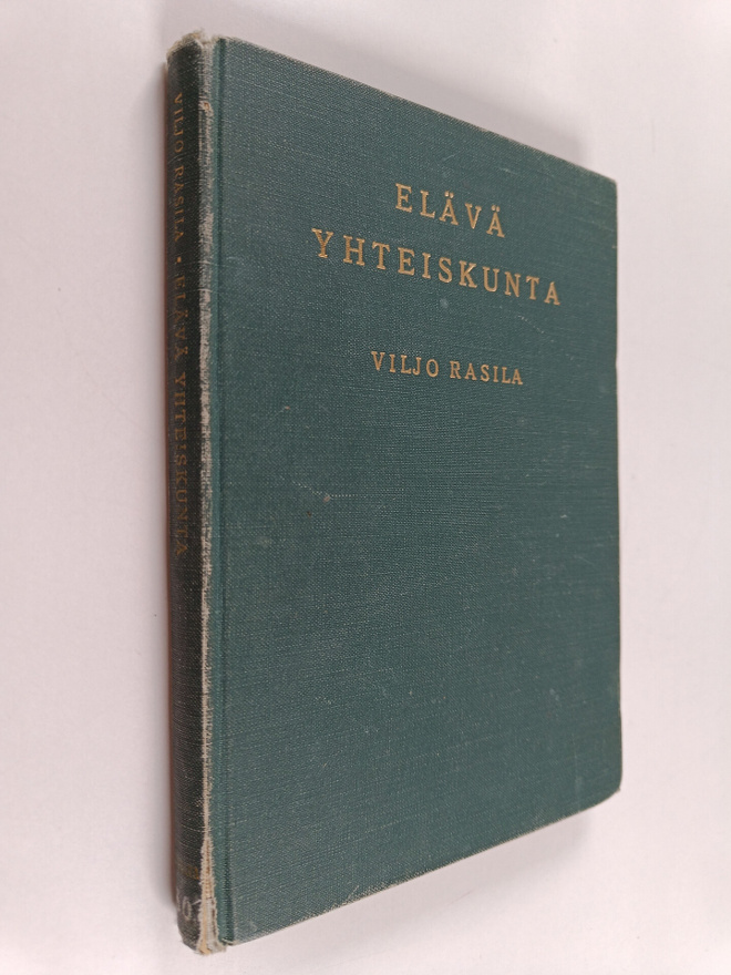 Viljo Rasila : Elävä yhteiskunta : johdatusta sosiologiaan