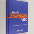 Tom (toim.) Lundberg : Hyvän pomon ABC : näin johdat posi... - pikkukuva 1