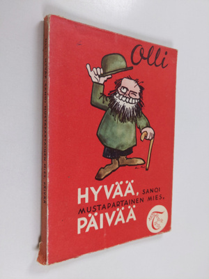 Olli : Hyvää, sanoi mustapartainen mies, päivää : 25 must...