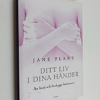 Ulrika Junker Miranda ym. : Ditt liv i dina händer - att ... - pikkukuva 1