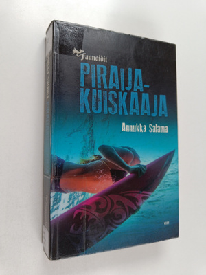 Annukka Salama : Piraijakuiskaaja