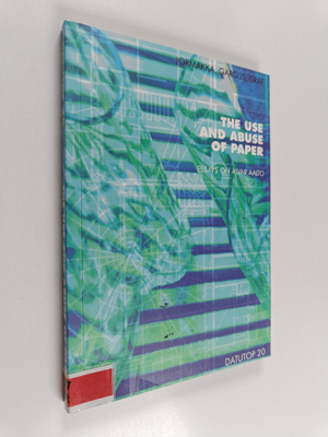 Kari Jormakka : The use and abuse of paper : essays on Al...