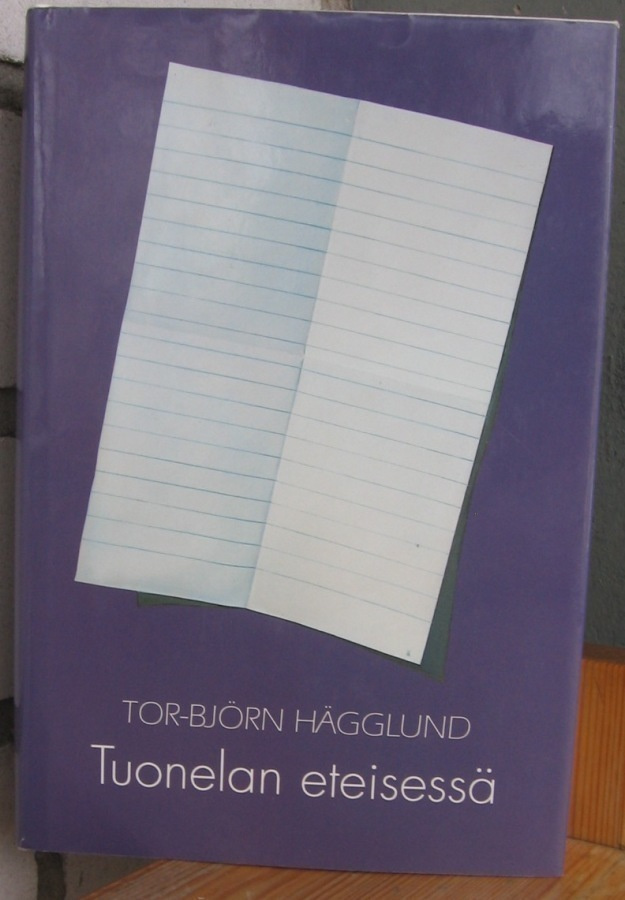 Tor-Björn Hägglund: Tuonelan eteisessä, Pohjoinen 1991.