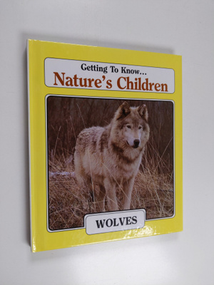 Getting to Know... Nature's Children - Wolves/Whales