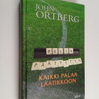John Ortberg : Pelin päätyttyä kaikki palaa laatikkoon - pikkukuva 1