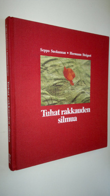 Seppo Suokunnas : Tuhat rakkauden silmua