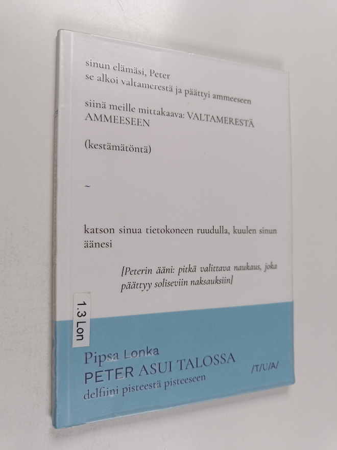 Pipsa Lonka : Peter asui talossa - delfiini pisteestä pis...
