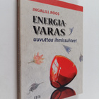 Ingalill Roos : Energiavaras uuvuttaa ihmissuhteet - pikkukuva 1