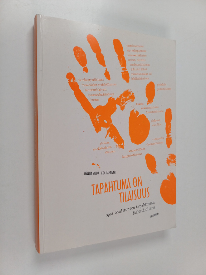 Helena Vallo ym. : Tapahtuma on tilaisuus : opas onnistun...