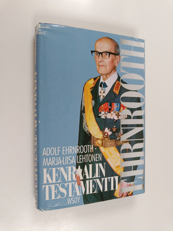 Adolf Ehrnrooth ym. : Kenraalin testamentti