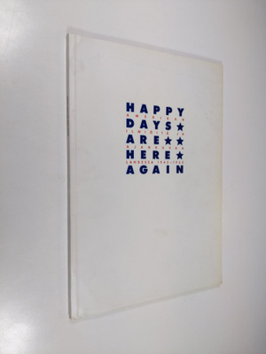 Happy days are here again : Amerikan ilmiöitä ja ajankuva...