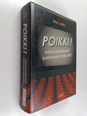 Niko Jutila : Poikki! : toteutumattomat kotimaiset elokuvat