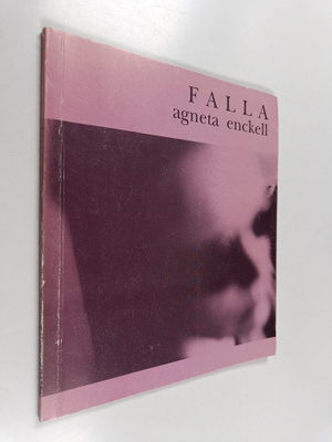 Agneta Enckell : Falla (Eurydike)