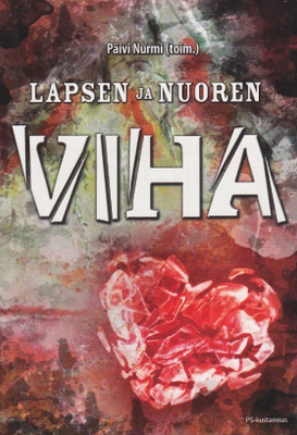 Päivi Nurmi (toim.): Lapsen ja nuoren viha