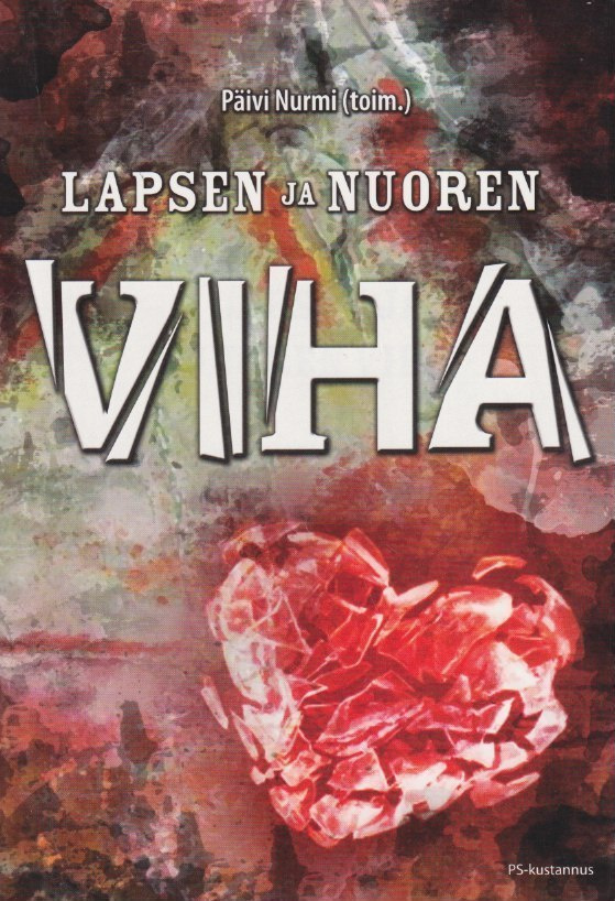 Päivi Nurmi (toim.): Lapsen ja nuoren viha