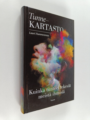 Lauri Nummenmaa : Tunnekartasto : kuinka tunteet tekevät ...