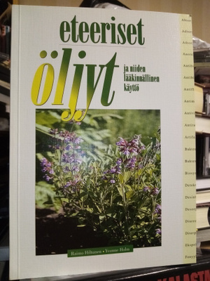 Hiltunen - Holm :  Eteeriset öljyt ( SIS POSTIKULU)