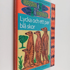Alexander McCall Smith : Lycka och ett par blå skor - pikkukuva 1