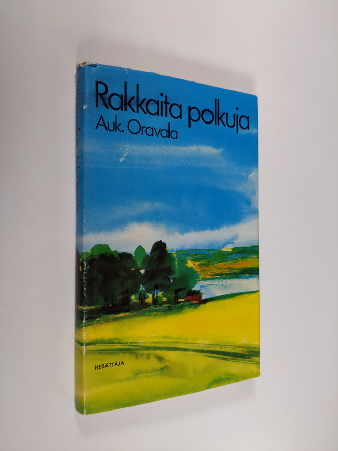 Aukusti Oravala : Rakkaita polkuja