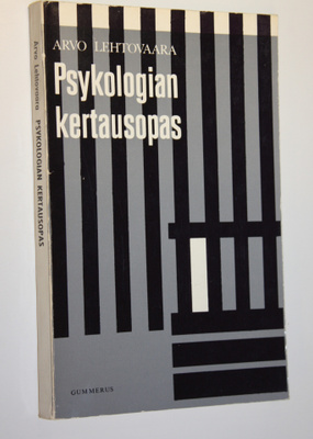 Arvo Lehtovaara : Psykologian kertausopas : Tarkoitettu a...