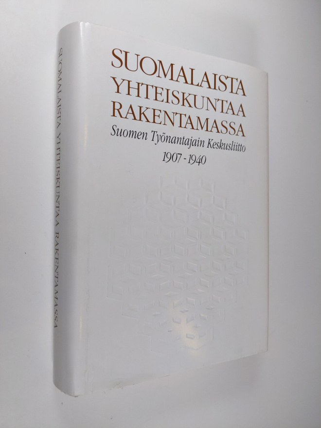 Markku Mansner : Suomalaista yhteiskuntaa rakentamassa 1 ...