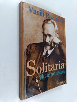 Vasili Rozanov : Solitaria : yksinpuhelua