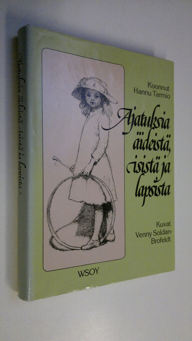 Hannu (koonnut) Tarmio : Ajatuksia äideistä, isistä ja la...