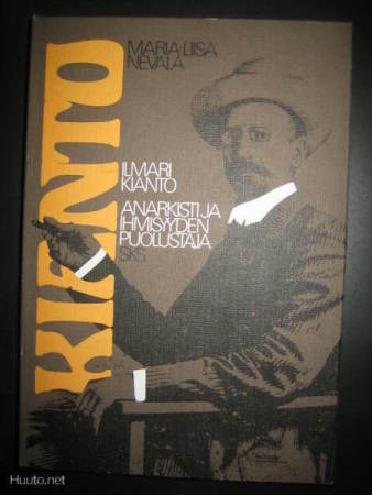Kianto : Ilmari Kianto, anarkisti ja