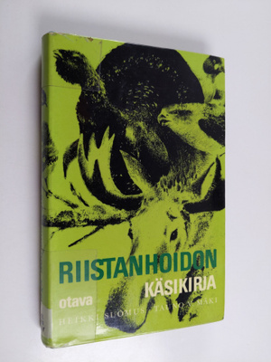Tauno V. Mäki ym. : Riistanhoidon käsikirja