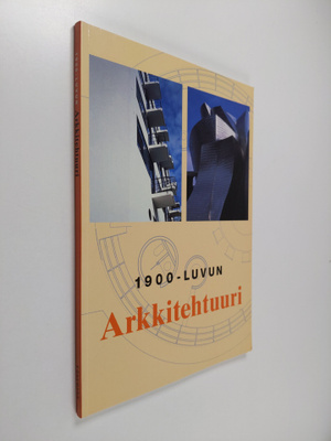 Heikki Eskelinen ym. : 1900-luvun arkkitehtuuri