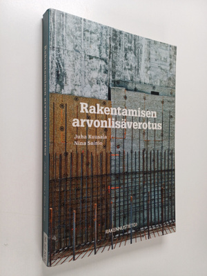 Juha Kuusala : Rakentamisen arvonlisäverotus